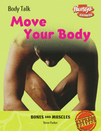 Freestyle Express: Body Talk: Move Your Body Paperback