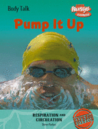 Freestyle Express: Body Talk: Pump It Up Paperback