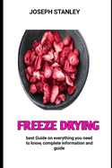 Freeze drying: The World known Cookbook For Freeze drying