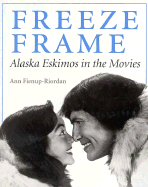 Freeze Frame: Alaska Eskimos in the Movies