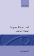 Frege's Theory of Judgement