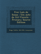 Frei Luis de Sousa; Um Auto de Gil-Vicente