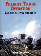 Freight Train Operation for the Railway Modeller