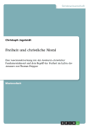 Freiheit und christliche Moral: Eine Auseinandersetzung mit den Konturen christlicher Fundamentalmoral und dem Begriff der Freiheit im Lichte des Ansatzes von Thomas Prpper