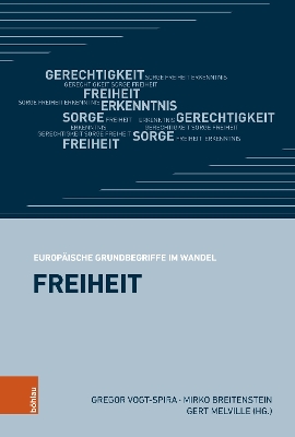 Freiheit - Melville, Gert (Contributions by), and Vogt-Spira, Gregor (Contributions by), and Breitenstein, Mirko (Contributions by)