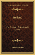 Freiland: Ein Sociales Bukunftsbild (1890)