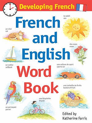 French and English Word Book - Farris, Katherine (Editor)