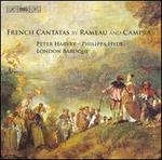 French Cantatas by Rameau and Campra - Charles Medlam (bass viol); Ingrid Seifert (violin); Peter Harvey (baritone); Philippa Hyde (soprano);...