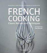 French Cooking:Classic Recipes and Techniques: Classic Recipes and Techniques