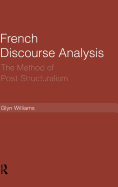 French Discourse Analysis: The Method of Post-Structuralism