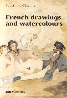 French Drawing & Watercolors - Whiteley, Jon