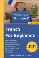 French For Beginners: Learn French in 101 Days