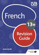 French for Common Entrance 13+ Revision Guide (for the June 2022 exams)