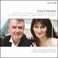 French Holidays - Elisaveta Blumina (piano); John Finucane (clarinet)