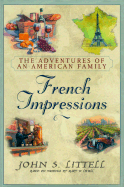 French Impressions: The Adventures of an American Family