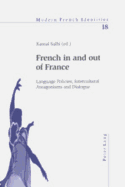 French in and Out of France: Language Policies, Intercultural Antagonisms and Dialogue