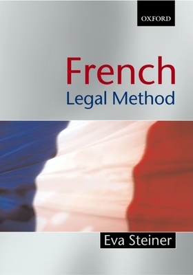 French Legal Method - Steiner, Eva