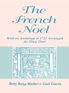 French Noel: With an Anthology of 1725 Arranged for Flute Duet