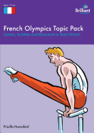 French Olympics Topic Pack: Games, Activities and Resources to Teach French