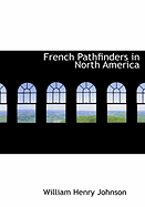 French Pathfinders in North America