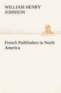 French Pathfinders in North America