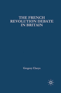 French Revolution Debate in Britain: The Origins of Modern Politics