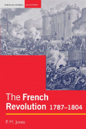 French Revolution: The 1787-1804