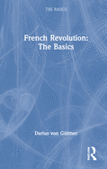 French Revolution: The Basics