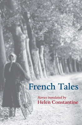 French Tales - Constantine, Helen (Translated by)