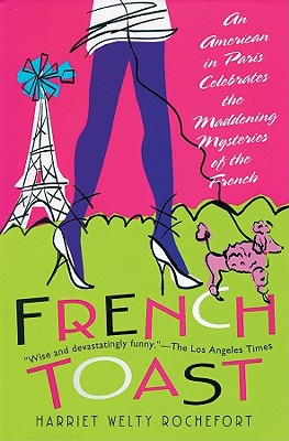 French Toast - Rochefort, Harriet Welty, and O'Malley, Susan (Read by)