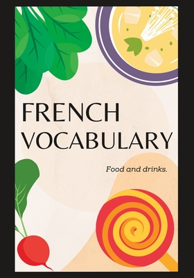 French Vocabulary: Food and Drinks - Dwyer, Reilly