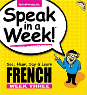 French: Week 3: See, Hear, Say and Learn - Rivera, Donald S