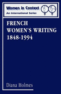 French Women's Writing 1848-1994: Volume 4