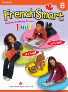 Frenchsmart Grade 8 - Learning Workbook for Eighth Grade Students - French Language Educational Workbook for Vocabulary, Reading and Grammar!