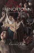 Frenchtown: A Drama about Shanghai, P.R.C.