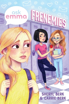 Frenemies (Ask Emma Book 2) - Berk, Sheryl, and Berk, Carrie