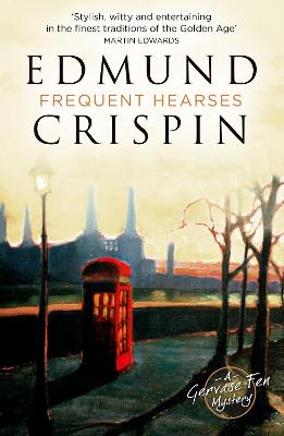 Frequent Hearses - Crispin, Edmund, and McDermid, Val (Introduction by)