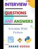 Frequently Asked Interview Questions and Answers Selenium with Python: Selenium with Python Interview Questions and Answers