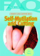 Frequently Asked Questions about Self Mutilation and Cutting
