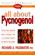 Frequently Asked Questios: All About Pycnogenol