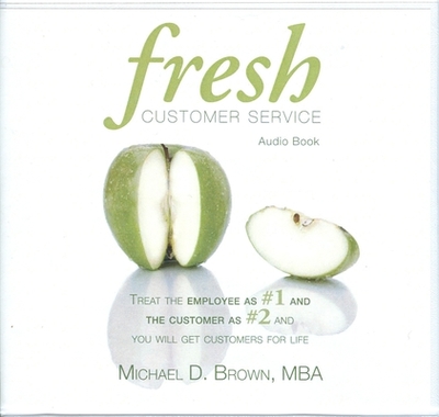 Fresh Customer Service - Brown Mba, Michael D