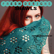 Fresh Designs Shawls - Okey, Shannon (Editor)