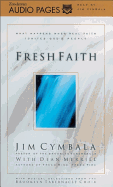 Fresh Faith: What Happens When Real Faith Ignites God's People - Cymbala, Jim (Narrator), and Merrill, Dean