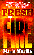 Fresh Fire - Murillo, Mario Alfonso