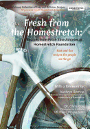 Fresh from the Homestretch: Recipes from Pro & Elite Athletes at Homestretch Foundation: A culinary collection of easy & delicious recipes benefiting Homestretch Foundation