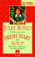 Fresh Start for Soup - Rosso, Julee