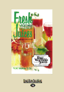 Fresh Vegetable and Fruit Juices