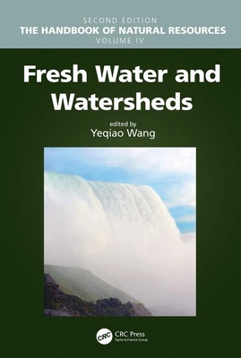 Fresh Water and Watersheds - Wang, Yeqiao (Editor)