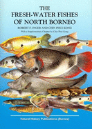 Fresh-water Fishes of North Borneo - Inger, Robert F., and Kong, C.P.