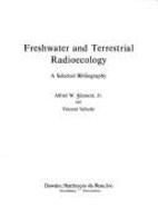 Freshwater and Terrestrial Radioecology: A Selected Bibliography